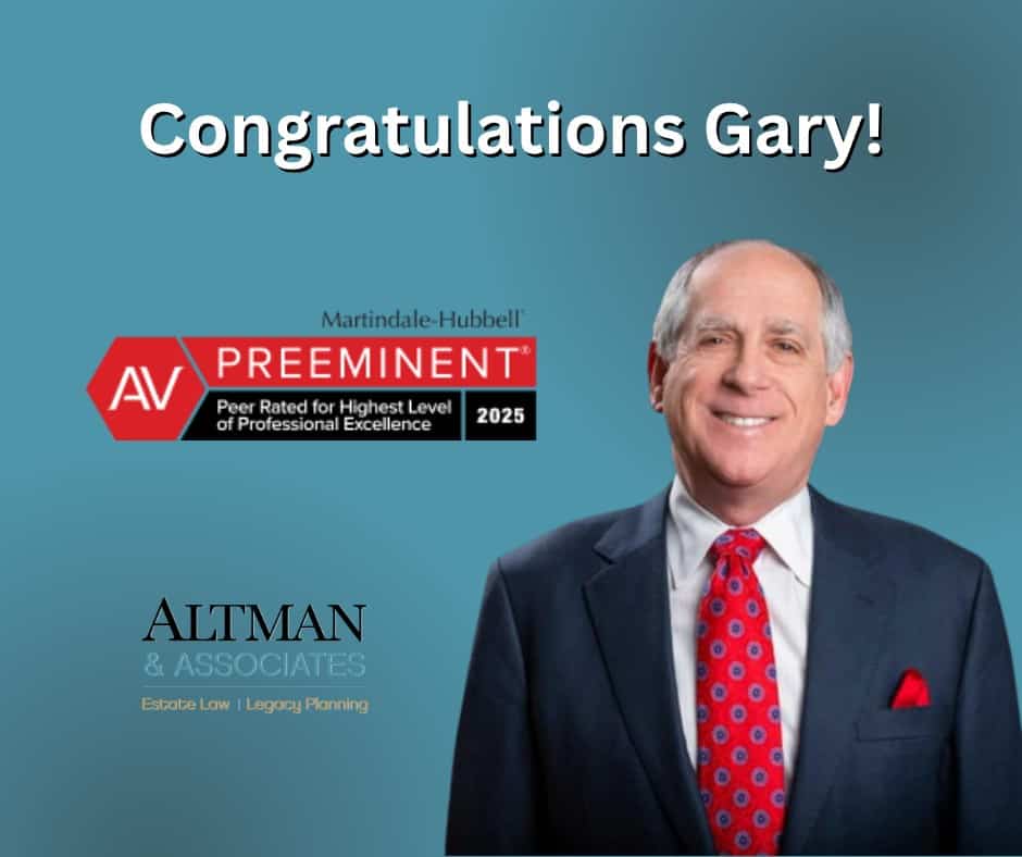 Congratulations Gary! Martindale-Hubbell AV Preeminent 2025, peer rated for the highest level of professional excellence — headshot of Gary Altman with the Altman & Associates logo.